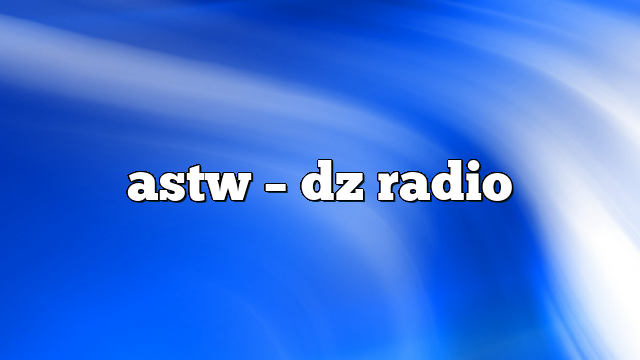 astw – DZ Radio