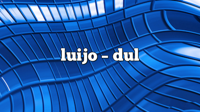 luijo – DUL