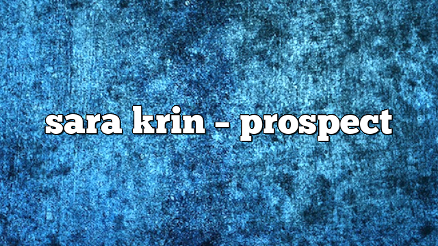 sara krin – Prospect