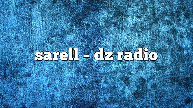 sarell – DZ Radio