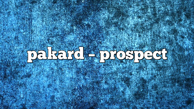 pakard – Prospect