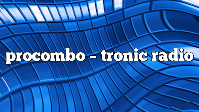 procombo – Tronic Radio