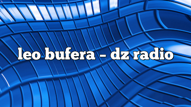 leo bufera – DZ Radio