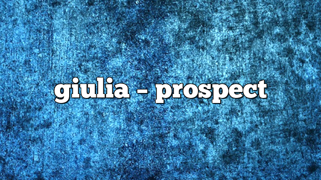 giulia – Prospect