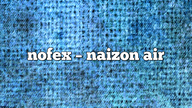 nofex – Naizon Air