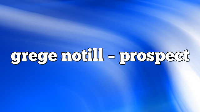 grege notill – Prospect
