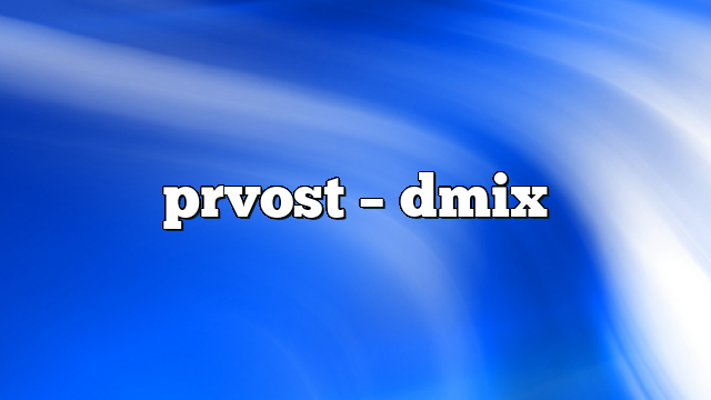 prvost – DMix