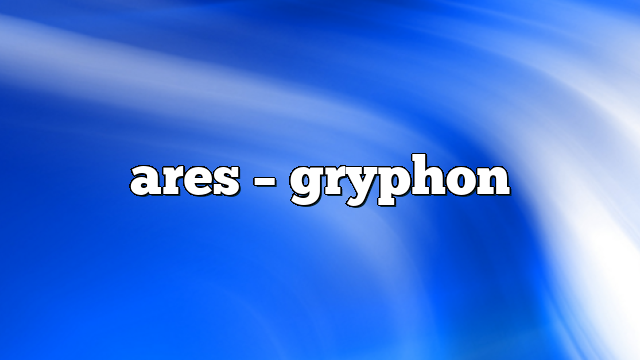 ares – gryphon