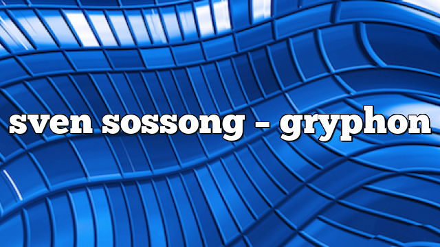 sven sossong – gryphon