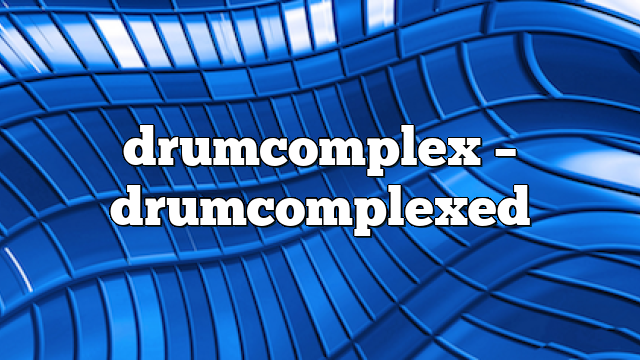 drumcomplex – DrumComplexed
