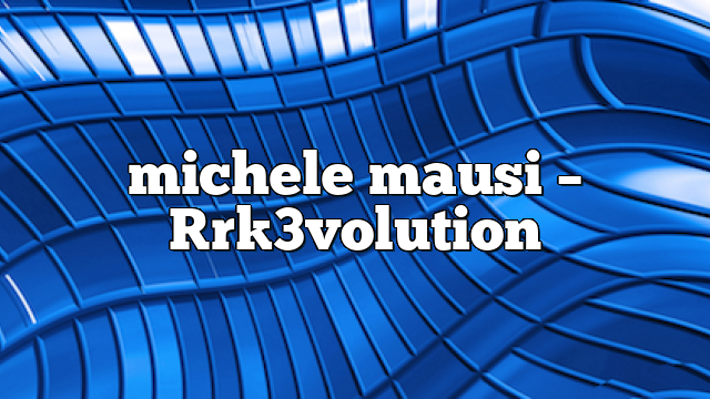 Michele Mausi – [R]3volution