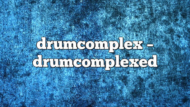 drumcomplex – DrumComplexed