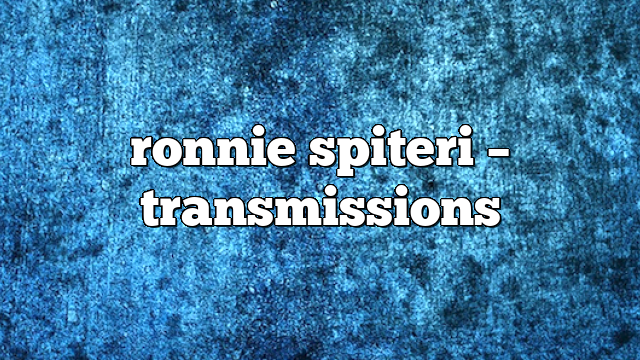 ronnie spiteri – Transmissions