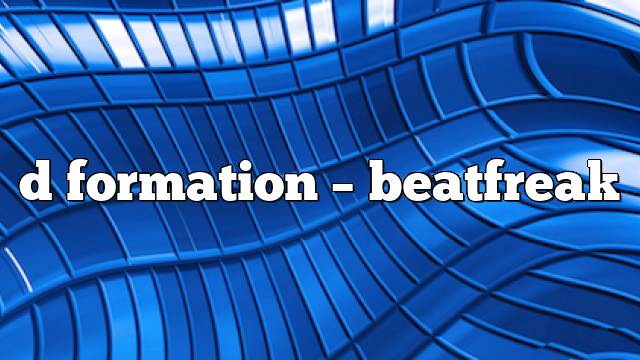 d formation – Beatfreak