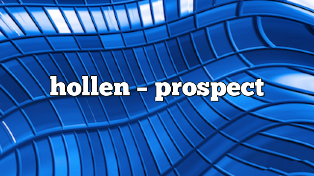 hollen – Prospect